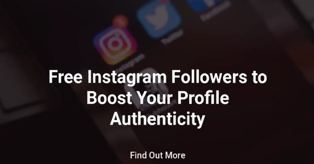Gain Free IG Followers to Boost Your Profile Authenticity